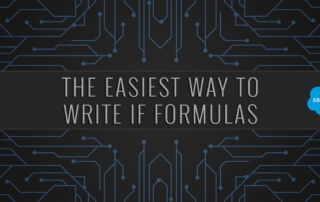 The Easiest Way to Write IF Formulas in Salesforce