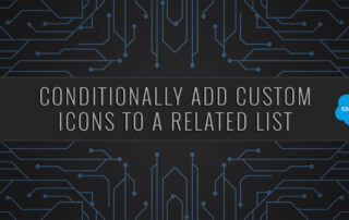 Salesforce | Conditionally add Custom Icons to a Related List